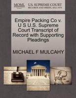 Empire Packing Co v. U S U.S. Supreme Court Transcript of Record with Supporting Pleadings 1270372335 Book Cover