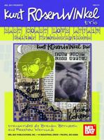 Mel Bay presents Kurt Rosenwinkel Trio - East Coast Love Affair Guitar Transcriptions 0786666501 Book Cover