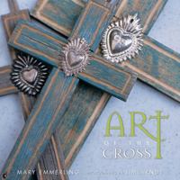 Art of the Cross 1423601157 Book Cover