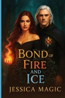 Bond of Fire and Ice: The Spicy Fantasy Romance of a Fire Witch and Ice Prince (Elemental Vows Book 1) B0FP5RD3LK Book Cover