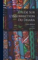 Étude Sur L'insurrection Du Dhara: (1845-1846) 1017756864 Book Cover