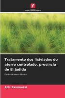 Tratamento dos lixiviados do aterro controlado, província de El Jadida (Portuguese Edition) 6207852168 Book Cover