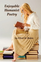 Enjoyable Humanist Poetry 173284934X Book Cover