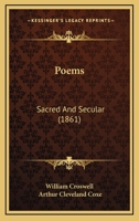 Poems, sacred and secular 1014998387 Book Cover