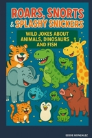 Animal, Dinosaur & Ocean Jokes for Kids Ages 6-12: Funny, Clean, and Silly Jokes About Animals, Dinosaurs, Sharks, Fish, and More! B0F66NF2GQ Book Cover