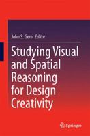 Studying Visual and Spatial Reasoning for Design Creativity 9401792968 Book Cover