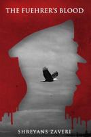 The Fuehrer's Blood 1533680205 Book Cover