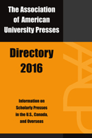 Association of American University Presses Directory 2016 0945103352 Book Cover