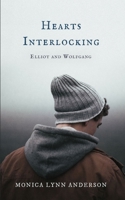 Hearts Interlocking: Elliott and Wolfgang B0851LYDZ3 Book Cover