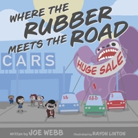 Where the Rubber Meets the Road B0GY1W83NN Book Cover