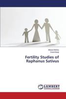 Fertility Studies of Raphanus Sativus 3659578037 Book Cover