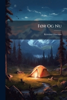 Før Og Nu: Fra Mit Friluftsliv... 1274577454 Book Cover