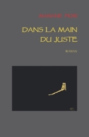 Dans la main du Juste (French Edition) B0H2N9GRMY Book Cover