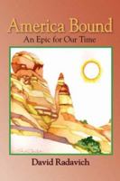 America Bound: An Epic for Our Time 1891386689 Book Cover