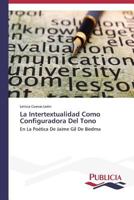La Intertextualidad Como Configuradora del Tono 3639554884 Book Cover