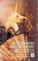 Acechando al unicornio: la virginidad en la literatura mexicana 9681630300 Book Cover