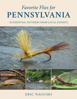 Favorite Flies for Pennsylvania 0811738809 Book Cover