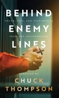 Behind Enemy Lines: TRUTHS, TIPS, AND TESTIMONIES FROM THE INCARCERATED B0DYG6FYYY Book Cover