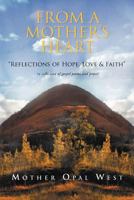 Opal's Gospel Poems: A Reflection of Hope, Love and Faith 1465367284 Book Cover