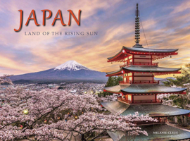 Japan: Land of the Rising Sun 1838862331 Book Cover