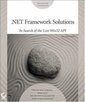 .NET Framework Solutions: In Search of the Lost Win32 API 078214134X Book Cover