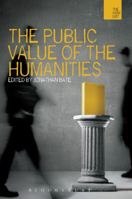 The Public Value of the Humanities 184966062X Book Cover