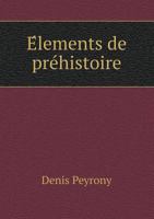 E Lements de Pre Histoire 551848903X Book Cover