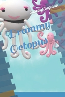 Drammy Octopus B08731D579 Book Cover