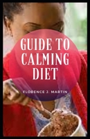 Guide to Calming Diet: Breathe. Deep, controlled breathing has an immediate calming effect on your nervous system B091HXWTXW Book Cover