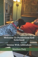 Welcome To Pointerland And Setterland: Version With Addendum B0C9S5R4WK Book Cover