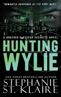 Hunting Wylie (Brother's Keeper Security) 1963685156 Book Cover