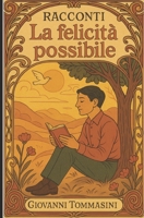 RACCONTI: La felicità possibile (Italian Edition) B0FMRSP4QH Book Cover