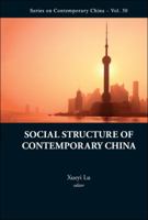 Social Structure of Contemporary China 9814383228 Book Cover