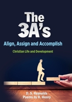 The 3 A's: Christian Life and Development 1913247791 Book Cover