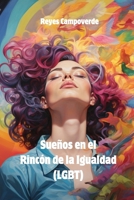 Sueños en el Rincón de la Igualdad (LGBT) B0CVQVB1TL Book Cover