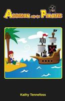Addison and the Pirates 1936874342 Book Cover