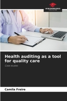 Health auditing as a tool for quality care: Case studies 6206344169 Book Cover
