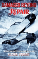 Damaged Beyond Repair 1737497301 Book Cover
