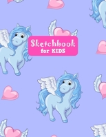 Sketchbook for Kids: Unicorn Cute Unicorn Large Sketch Book for Drawing, Writing, Painting, Sketching, Doodling and Activity Book- Birthday and Christmas Gift Ideas for Kids, Girls, Boys, Teens and Wo 1655586939 Book Cover