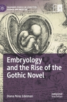 Embryology and the Rise of the Gothic Novel 3030736504 Book Cover