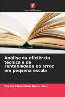 Análise da eficiência técnica e da rentabilidade do arroz em pequena escala (Portuguese Edition) 6208990998 Book Cover
