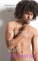 Seven Minutes to Love B08YNKTV2C Book Cover