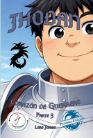 Jhodan, Corazón de Guerrero: Parte 3 Edición 1 (Spanish Edition) B0FB6XFHVG Book Cover