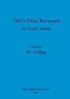 Offa's Dyke Reviewed by Frank Noble (British Archaeological Reports (BAR)) 0860542106 Book Cover