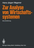 Zur Analyse Von Wirtschaftssystemen: Eine Einfuhrung 3540091335 Book Cover