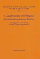 8. Agyptologische Tempeltagung: Interconnections Between Temples 344706238X Book Cover
