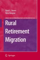 Rural Retirement Migration (The Springer Series on Demographic Methods and Population Analysis) 1402068948 Book Cover