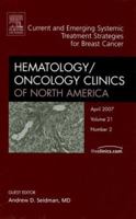 Breast Cancer, An Issue of Hematology/Oncology Clinics (Volume 21-2) 1416043233 Book Cover