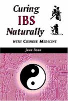 Curing IBS Naturally with Chinese Medicine 189184511X Book Cover