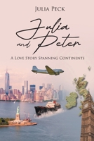 Julia and Peter: A Love Story Spanning Continents B0CQJWFQT6 Book Cover